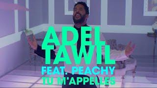 Adel Tawil feat. Peachy Tu mappelles Official Music Video