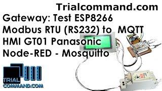 Gateway Test ESP8266 Master Modbus RTU to MQTT- TrialCommand.com