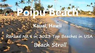 Poipu Beach Kauai Hawaii - Ranked No. 9 in 2023 Best Beaches in the USA - Beach Stroll