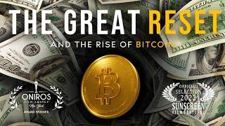The Great Reset And The Rise of Bitcoin  Bitcoin Movie  Documentary  Central Banks