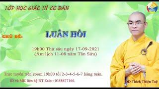 14Giáo Lý Cơ Bản Khóa 1-LUÂN HỒI   Thích Thiện Tuệ 