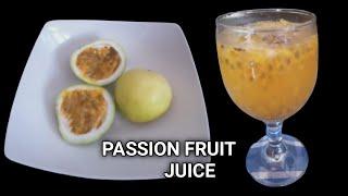 How to make passion fruit juice l passion  fruit l Homemade passion fruit juice l shalininewcooking