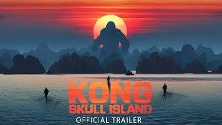 KONG SKULL ISLAND - Official Final Trailer