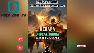 Kenapa Sholat Dhuha Sangat Dianjurkan