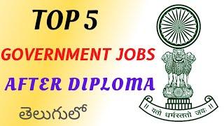 Top 5 Govt Jobs after Diploma in Telugu  Jobs after Diploma  Best Govt Job After Diploma Telugu