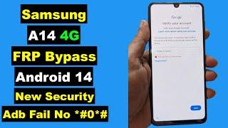 Samsung A14 FRP Bypass Android 14 Without Adb Fail  Samsung A14 Bypass FRP Google Account Lock