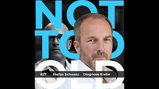 #27 Diagnose Krebs - Stefan Schwarz