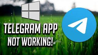 Windows 10 Telegram Desktop App Not Working Fix - 2024