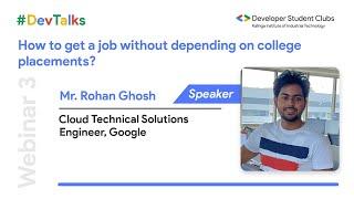 Rohan Ghosh  How to get a job without depending on college placements  DevTalks  DSC KIIT