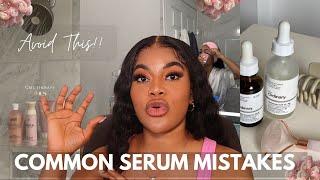 Using Serums? Avoid these common mistakes