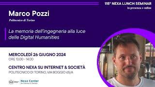 115° Nexa Lunch Seminar - La memoria dell’ingegneria alla luce delle Digital Humanities