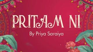 Pritam Ni - Priya Saraiya  Wedding Song