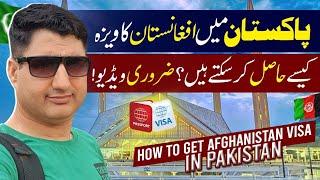 How to Get Afghanistan Visa in Pakistan? Afghan Visa in Pakistan