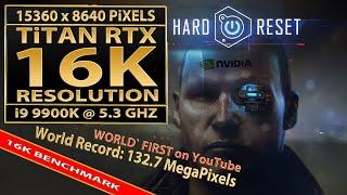 Hard Reset - 16K gameplay 15360x8640 pixels  Titan RTX  16K video resolution benchmark  16K UHD