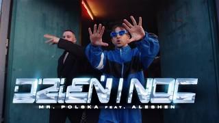 Mr. Polska ft. Aleshen - DZIEŃ  NOC Official Video