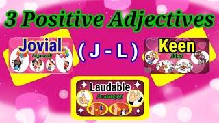 3 Positive Adjectives J - L