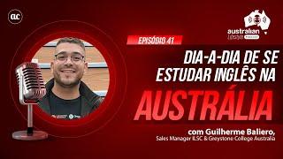  COMO É ESTUDAR INGLÊS NA AUSTRÁLIA? com  GuilhermeBaliero #intercambioaustralia #intercambio