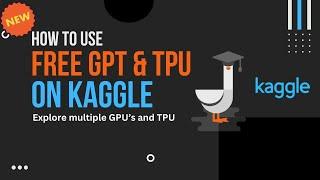 How to use Free GPU & TPU on Kaggle  Machine Learning  Data Magic AI