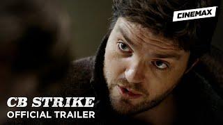 C.B. Strike  Official Trailer  Cinemax