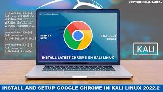 How to Install Google Chrome on Kali Linux 2022.2 ?  Step BY Step 