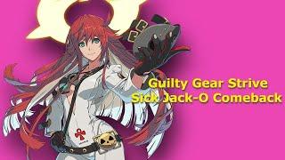 Guilty Gear Strive Sick Jack-O Comeback