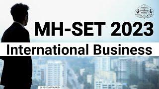 International Business  Maharashtra SET MH-SET 2023  PYQs