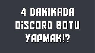 4 Dakikada Discord Botu Yapmak? - Discord Bot Yapımı 2022 -  Discord Bot Altyapı - Discord.js