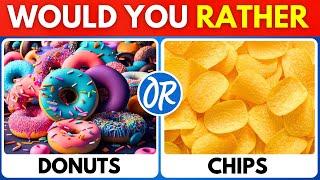 Would You Rather - Savory Vs Sweet Edition 