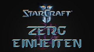 StarCraft 2 Guides - Zerg Einheiten Tutorial