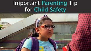 Important Parenting Tip for Child Safety  Awareness video  Parenting tips Rohit R Gaba