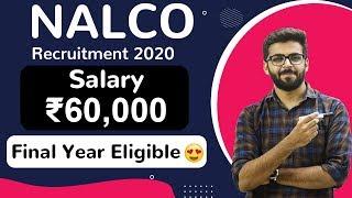 NALCO Recruitment 2020  Salary ₹60000  Final Year Eligible   Latest Jobs 2020