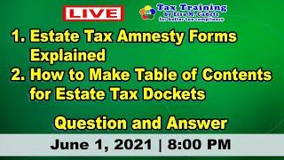 Estate Tax Amnesty Forms Explained and How to Make Table of Contents for Estate Tax Dockets