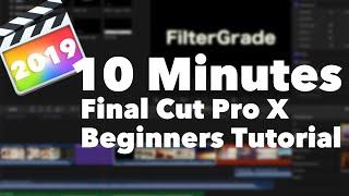 Ultimate Final Cut Pro X Beginners Tutorial 2019