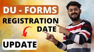 DU registration form dates  update - Delhi university update 2023