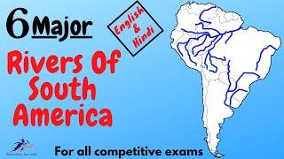 Major Rivers Of South America English & Hindi