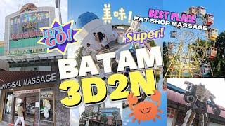 Batam Holiday Eat Shop Massage - Your Ultimate 3-Day Escape