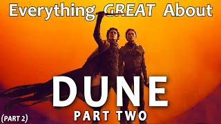 Everything GREAT About Dune Part Two part 2
