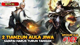 2 Tianzun Telah Muncul - SPOILER Battle Through The Heaven S5 EPS 162