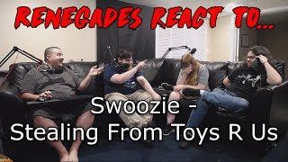 Renegades React to... Swoozie - Stealing From Toys R Us