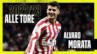 Vom Meme zum Macher  Alle Tore von Alvaro Morata 2223  LaLiga