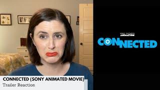 Sony Animation’s Connected Trailer Reaction #trailerreaction #connectedmovie #sonyanimation