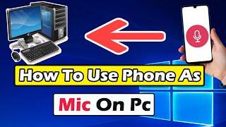 How to Use Phone as Mic For Pc 2024  Wo Mic