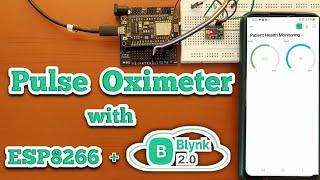 MAX30100 Pulse Oximeter Sensor with ESP8266 & Blynk IoT  Health Monitor MAX30100 & ESP8266Tutorial