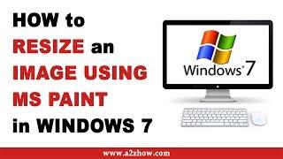 How to Resize an Image Using MS Paint in Windows 7