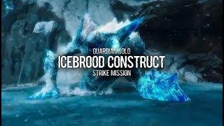 Strike Mission Icebrood Construct - Guardian Solo