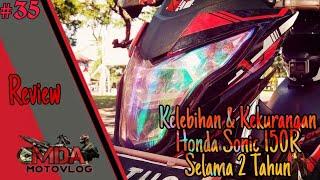 PART 1 - Pengalaman 2 Tahun Memakai Honda Sonic