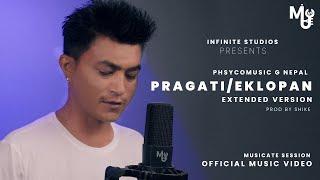 PRAGATI EKLOPAN - @PHSYCOmusicG  Musicate Session Ep 2 Official Music Video  PHSYCOMUSIC G NEPAL