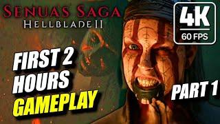 SENUAS SAGA HELLBLADE II FIRST 2 HOURS GAMEPLAY WALKTHROUGH IN 4K 60FPS - INTRO