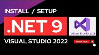 How To Install .Net 9  in Visual Studio 2022 - Step By Step Guide