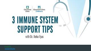 3 Immune System Support Tips